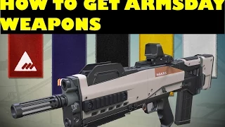 Destiny - "HOW TO GET ARMSDAY WEAPONS" Asap When The Taken King Gets Released (Häkke, Omolon, Suros)