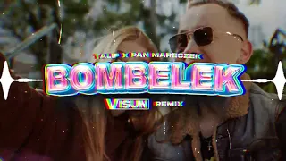 TALIP X PAN MARECZEK - BOMBELEK (Visun remix)