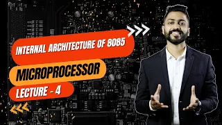 Lec-4: Internal Architecture of 8085 Microprocessor | Working of 8085