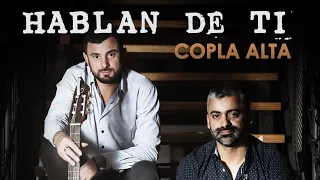 Copla Alta - Hablan de ti