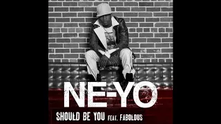 Ne-Yo - Should Be You (feat. Fabolous) [Dirty] + No Diddy edit