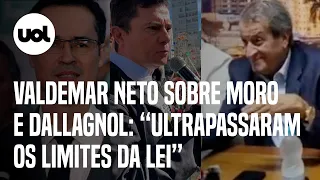 Valdemar Costa  Neto diz que Moro e Dallagnol ultrapassaram limites da lei com Lula e vão pagar caro