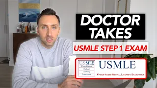 DOCTOR Takes USMLE Step 1 Exam