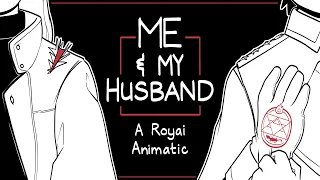 Me & My Husband [Royai Animatic - FMAB]