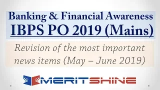 Banking & Financial Awareness (May-June 2019) | IBPS PO Mains