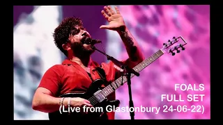 Foals (Live From Glastonbury 2022) (Other Stage) Full Set 24-06-22