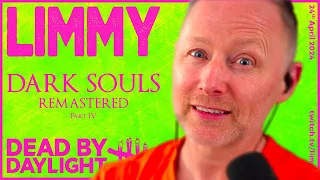 LIMMY Twitch | DARK SOULS™: REMASTERED (4), Dead by Daylight & Harold Halibut [2024-04-24]