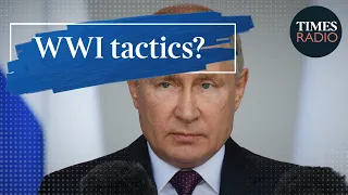 Is Putin using World War One tactics? | Jim Townsend