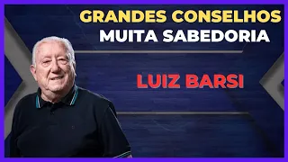 GRANDES CONSELHOS MUITA SABEDORIA - LUIZ BARSI