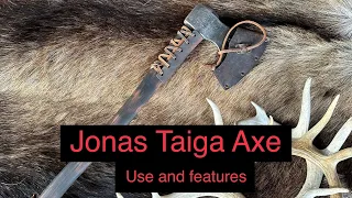 Jonas Taiga Axe: Features and Use. Axe tips!