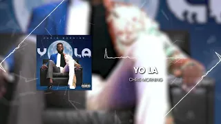 Chris Morning - YO LA (Audio Officiel)