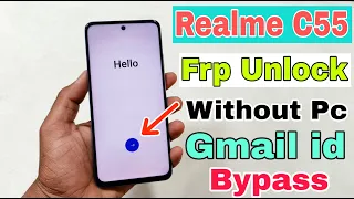 Realme C55 FRP/Google Account Bypass Without Pc |  New Solution | Android 13 | All Realme FRP Bypass