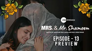 Mrs. & Mr. Shameem | Episode 13 Preview | Saba Qamar, Nauman Ijaz