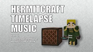 Types of Hermitcraft Timelapse Music ft Grian, False, Pearl, Impulse, Keralis, Scar | Hermitraft 9