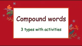 Compound Nouns| One-Word Compound Nouns | Separated Word Compound Nouns| Hyphenated Compound Nouns