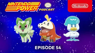 Exploring the Open World of Pokémon Scarlet and Pokémon Violet! | Nintendo Power Podcast #54