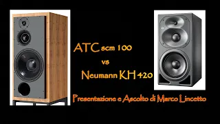 ATC SCM100 contro #NEUMANN KH420: chi vince? Prova a raccontarcelo Marco Lincetto