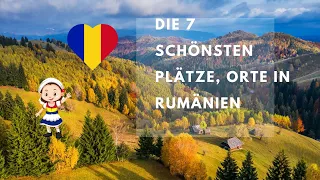 7 schöne Orte in Rumänien für den nächsten Urlaub 2023