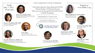 Flint Community COVID 19 Webinar #60 Healthy Flint Research Coordinating Center, May 07, 2021