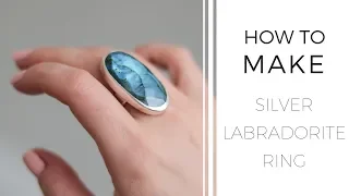 How to make a ring with bezel: SILVER LABRADORITE RING made by hand.