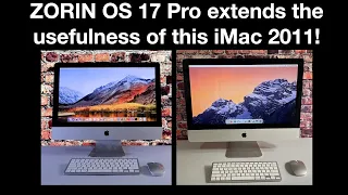 Linux - Zorin OS 17 Pro extends the usefulness of this iMac 2011!