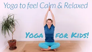 Yoga for Kids: Feel Calm & Relaxed