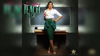 D'Angel - Teach Di Gal (Official Audio)