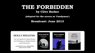 The Forbidden (2013) by Clive Barker (adapted on film as Candyman)