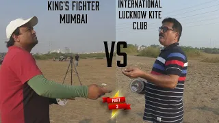 Agha ustaad in mumbai PART 2 ! kings Fighter Mumbai vs International lucknow kite match part 2