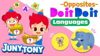 Do it Do it Languages - Opposites | Word Song | Vocabulary | Learn English for Kids | JunyTony