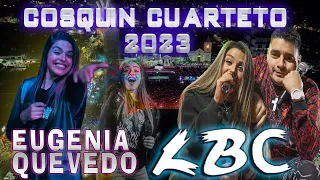 LA LBC Y EUGENIA QUEVEDO COSQUIN CUARTETO 2023