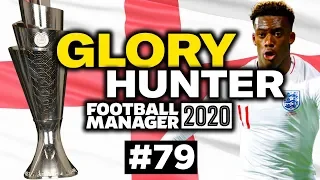 GLORY HUNTER FM20 | #79 | NATIONS LEAGUE FINALS! | Football Manager 2020