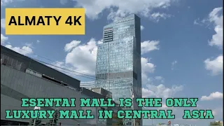 Almaty | ESENTAI MALL | Walking Tour 4k 60fps | Almaty City | Walking Tour