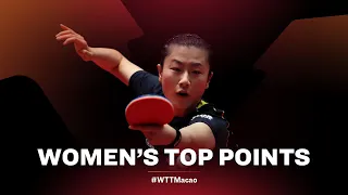 TOP POINTS | WTT Macao | Women's Table Tennis Stars