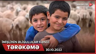 Tərəkəmə - İmişlinin Əliqulular kəndi (30.10.2022)