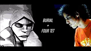 Burial + Four Tet music mix