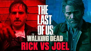 The Walking Dead & The Last Of Us (Game) - Rick VS Joel - Who Would Win?