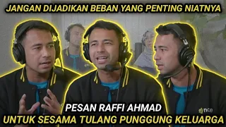 Berkaca Pada Pengalaman Hidup!! Raffi Ahmad Berbagi Pesan & Semangat Sesama Tulang Punggung Keluarga