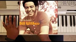 BILL WITHERS - AIN'T NO SUNSHINE (PIANO TUTORIAL) E MINOR