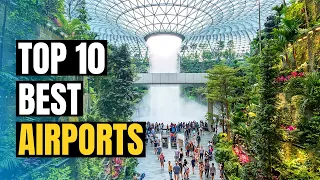 Top 10 Best Airports in the World 2024