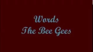 Words (Palabras) - The Bee Gees (Lyrics - Letra)