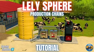 LELY SPHERE GUIDE - Farming Simulator 22