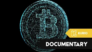 Bitcoin: Digital Gold | Full Documentary - Kurio