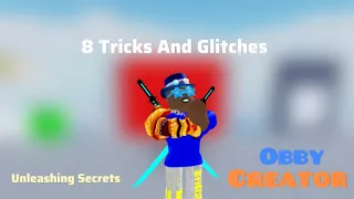 8 Tricks and Glitches you never knew in Obby Creator