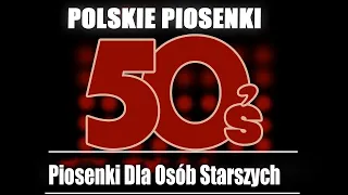 Stare Polskie Piosenki ♥️ Piosenki Dla Osób Starszych ♥️ Polskie Przeboje Wszechczasów