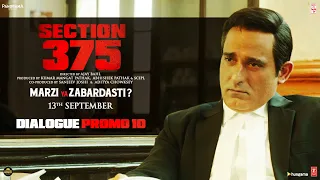 Section 375: Dialogue Promo 10 | Akshaye Khanna | Richa Chadha | Movie In Cinemas Now