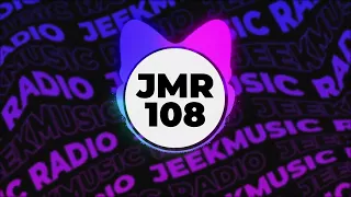 ▶ JMR108: JEEK mixing Alok, Armin van Buuren, Pink Panda, Martin Ikin, KREAM, Mike Williams +more...