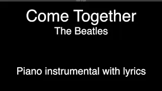 Come Together - The Beatles (piano KARAOKE)