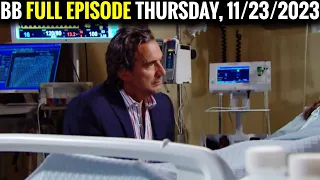 Full CBS New B&B Thursday, 11/23/2023 The Bold and The Beautiful Episode (November 23, 2023)