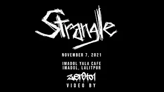 Strangle - Live November 07, 2021 // zerotoone